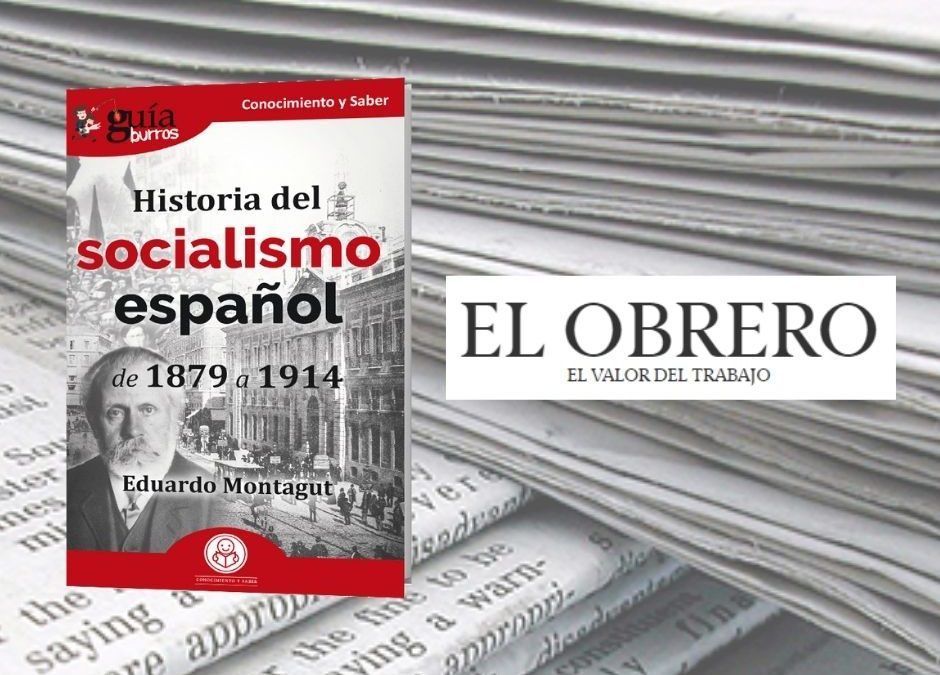 El ‘GuíaBurros: Historia del Socialismo Español’ en El Obrero