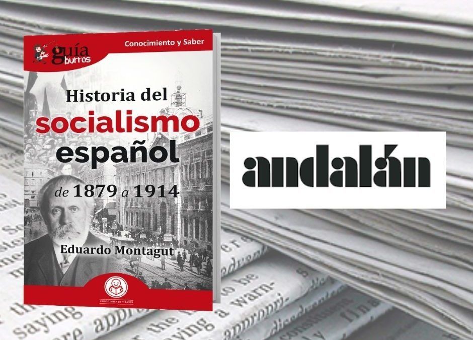 El ‘GuíaBurros: Historia del Socialismo Español’ en Andalán